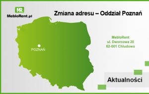 Read more about the article Zmiana poznańskiego adresu MebloRent