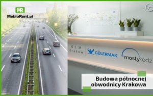 Read more about the article Budowa północnej obwodnicy Krakowa S52 z zapleczem zorganizowanym przez MebloRent