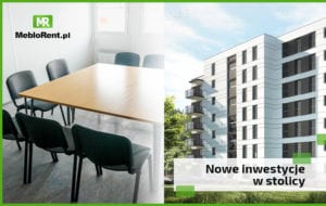 Read more about the article Nowe warszawskie osiedla powstają z meblami MebloRent wykorzystanymi na zapleczu placu budowy