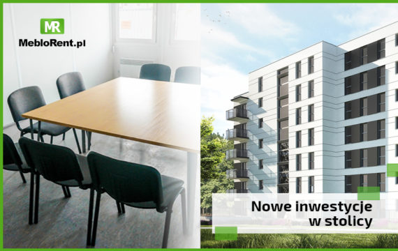 Nowe warszawskie osiedla powstają z meblami MebloRent wykorzystanymi na zapleczu placu budowy