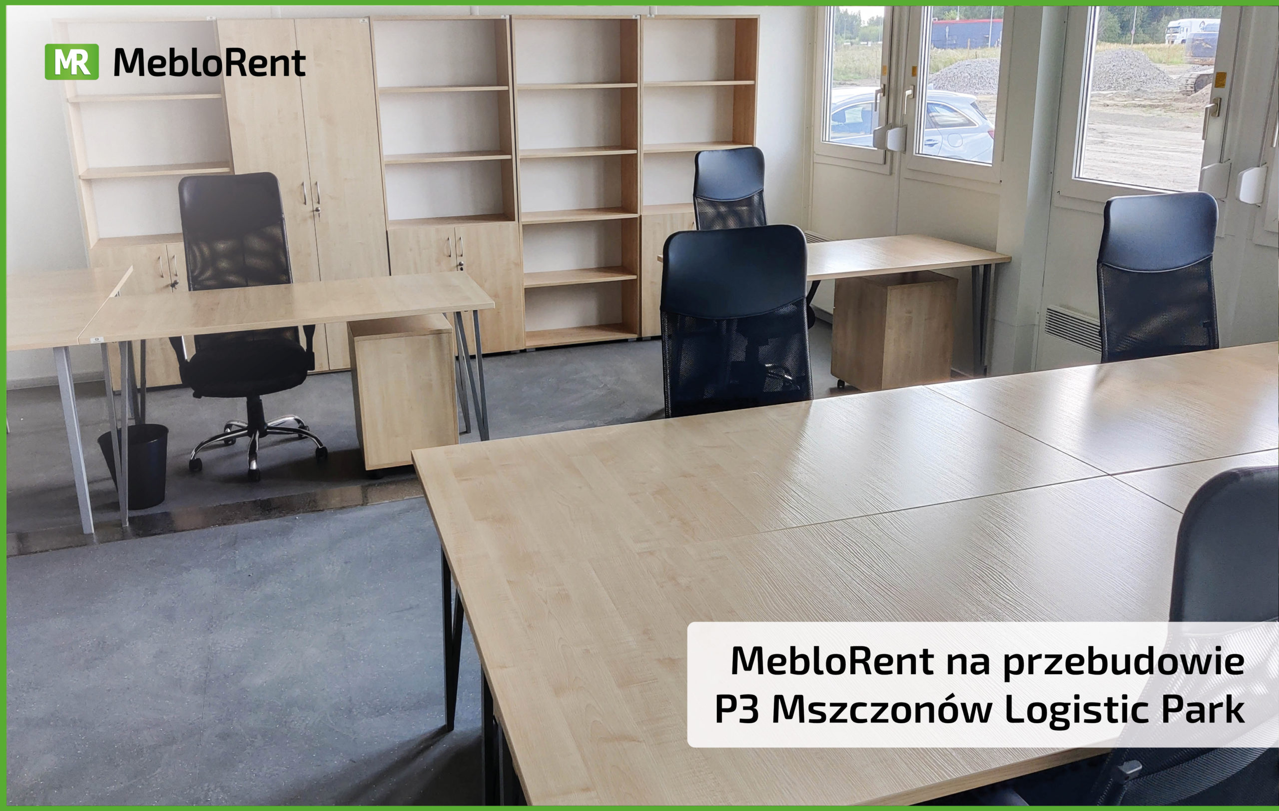 MebloRent na przebudowie P3 Mszczonów Logistic Park