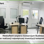 MebloRent wspiera konsorcjum Budimex-Gülermak w realizacji największej inwestycji kolejowej w Polsce!